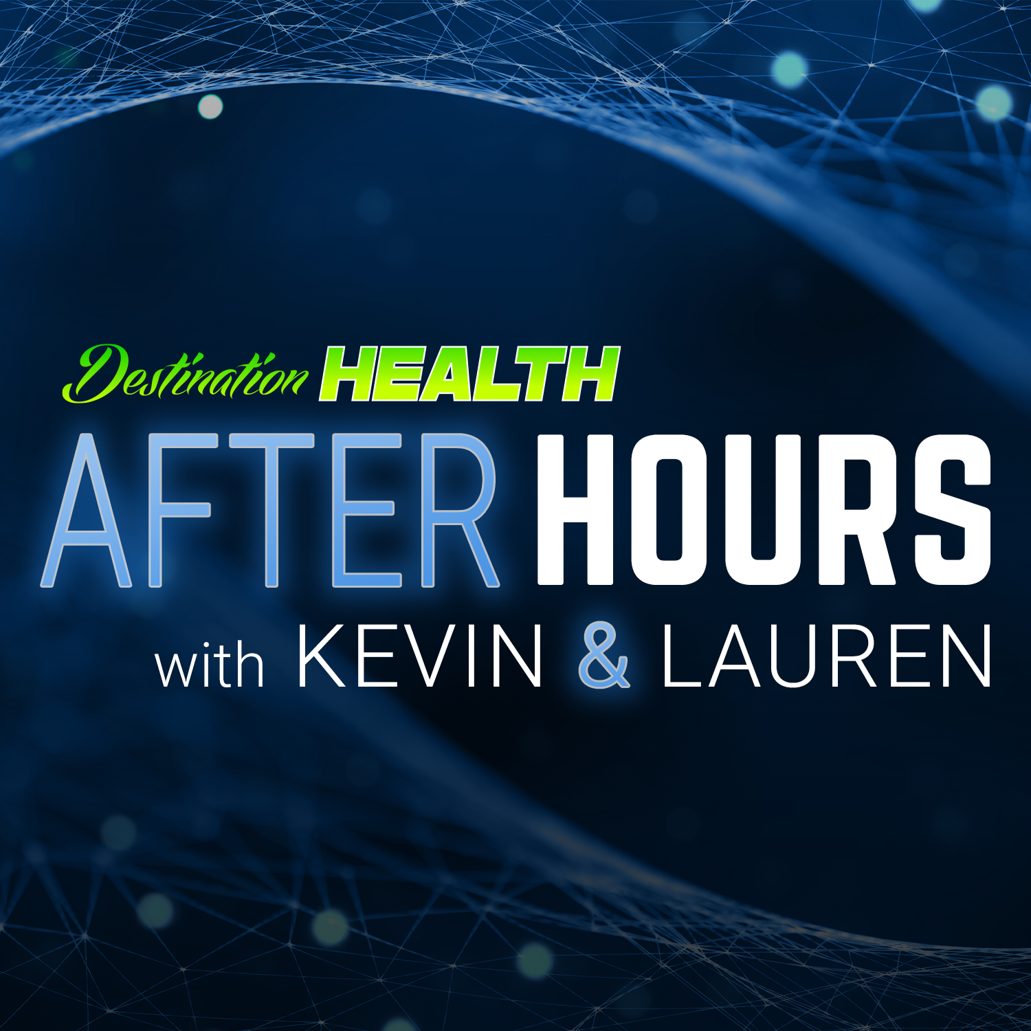 After Hours w/ Kevin & Lauren